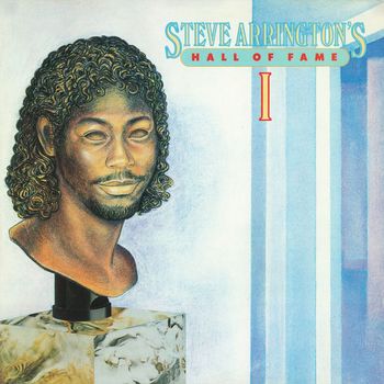 Steve Arrington - Steve Arrington's Hall Of Fame: Vol. 1