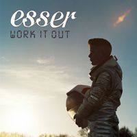 Esser - Work It Out (iTunes Only)