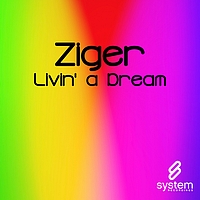 Ziger - Livin' A Dream EP