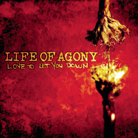 Life Of Agony - Love To Let You Down
