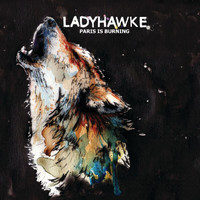 Ladyhawke - Paris Is Burning (Digital Bundle 2 '09)