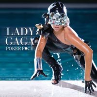Lady GaGa - Poker Face (German Digital EP [Explicit])