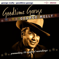 George Melly - Goodtime George