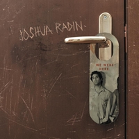 Joshua Radin - We Were Here (Explicit)
