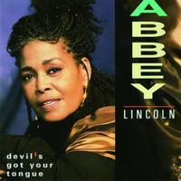 Abbey Lincoln - Devil's Got Your Tongue
