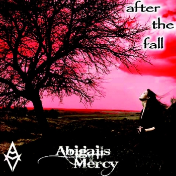 Abigail's Mercy - After The Fall