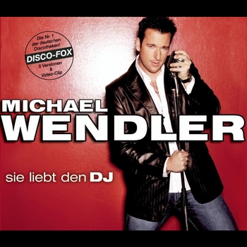Michael Wendler - Sie liebt den DJ