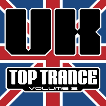 Various Artists - UK Top Trance, Vol. 2