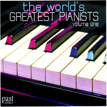 Various Artists - The World's Greatest Pianists Vol. 1