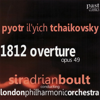 London Philharmonic Orchestra - Tchaikovsky: 1812 Overture Op. 49
