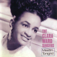 Clara Ward - Meetin' Tonight!