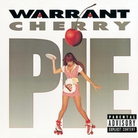 Warrant - Cherry Pie (Explicit)