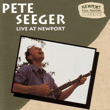 Pete Seeger - Live At Newport (Live)