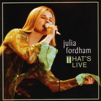 Julia Fordham - That's Live (Live)