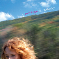 Patty Larkin - Watch The Sky