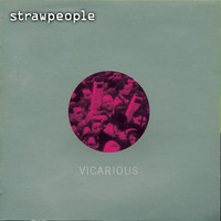 Strawpeople - Vicarious