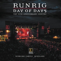 Runrig - Day Of Days The 30th Anniversary Concert Stirling Castle, Scotland