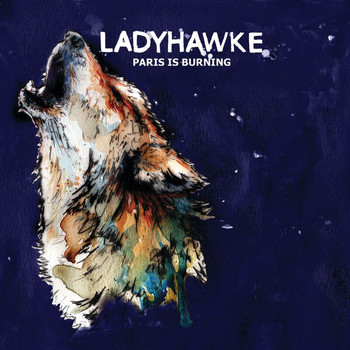 Ladyhawke - Paris Is Burning (Digital Bundle 1 '09)