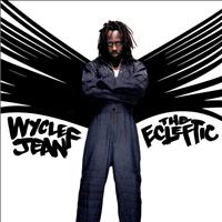 Wyclef Jean - The Ecleftic -2 Sides II A Book
