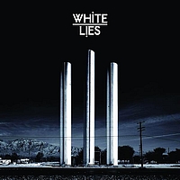 White Lies - To Lose My Life (Bonus Track Version)