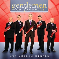 Gentlemen Of Trumpets - Aus Vollem Herzen