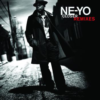 Ne-Yo - Closer (Remixes)