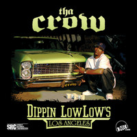 The Crow - Dippin Low Low's