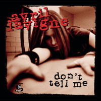 Avril Lavigne - Don't Tell Me (Explicit)