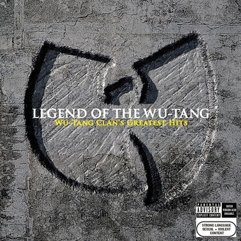 Wu-Tang Clan - Legend Of The Wu-Tang: Wu-Tang Clan's Greatest Hits (Explicit)