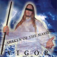 Vigor - Awaken of the Masses
