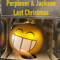 Perplexer & Jackson - Last Christmas