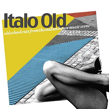 Various Artists - Italo Old - Old School Cuts From The Italian Music Scene