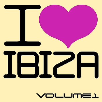 Various Artists - I Love Ibiza, Vol. 1