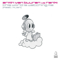 Armin van Buuren vs Rank 1 feat. Kush - This World Is Watching Me