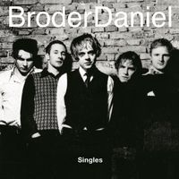 Broder Daniel - Singles