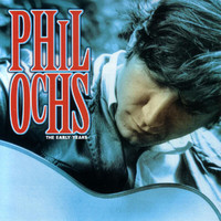 Phil Ochs - The Early Years