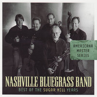 The Nashville Bluegrass Band - Americana Master Series: Best Of The Sugar Hill Years