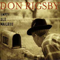 Don Rigsby - Empty Old Mailbox