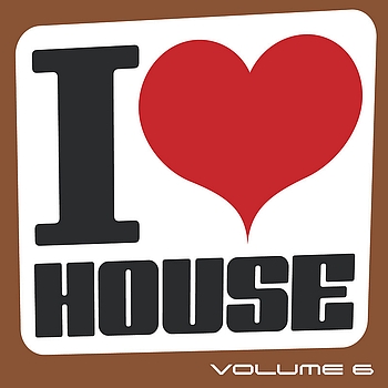 Various Artists - I Love House, vol. 6