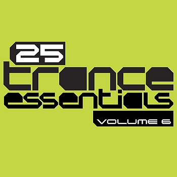 Various Artists - 25 Trance Essentials, Vol. 6