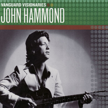 John Hammond - Vanguard Visionaries