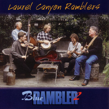 Laurel Canyon Ramblers - Blue Rambler 2