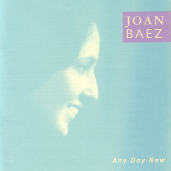 Joan Baez - Any Day Now