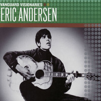 Eric Andersen - Vanguard Visionaries