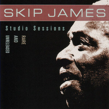 Skip James - Rare And Unreleased