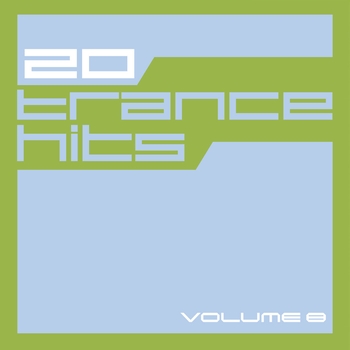 Various Artists - 20 Trance Hits Vol. 8