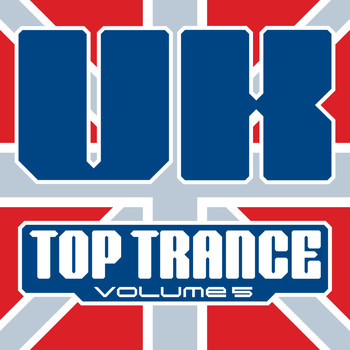 Various Artists - Uk Top Trance, Vol. 5