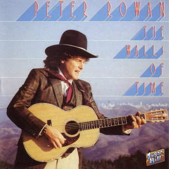 Peter Rowan - The Walls Of Time