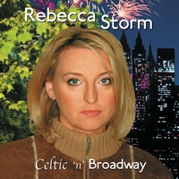 Rebecca Storm - Celtic 'n' Broadway