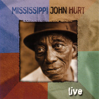 Mississippi John Hurt - Live (Live)